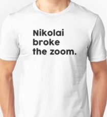 Nikolai Broke the Zoom Slim Fit T-Shirt