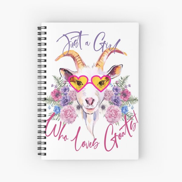 Just a Girl Who Loves Goats Spiral Notebook