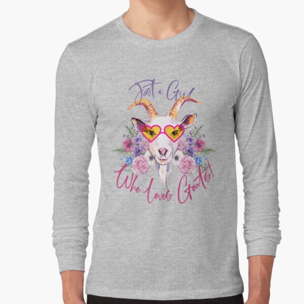 Just a Girl Who Loves Goats Long Sleeve T-Shirt