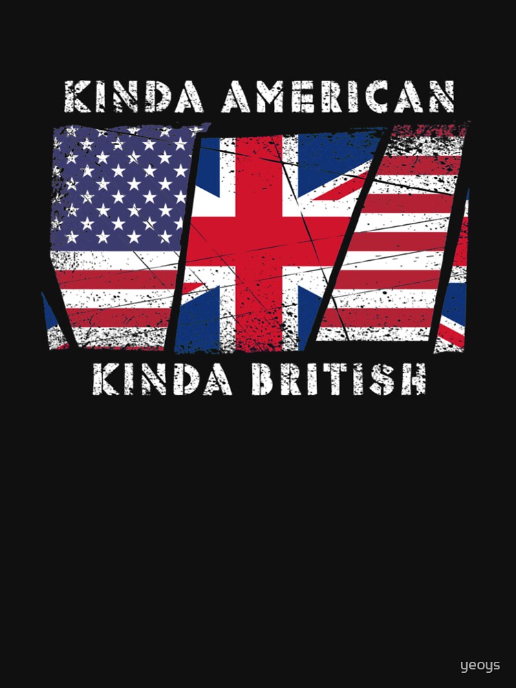 Kinda American Kinda British - Dual Citizenship von yeoys