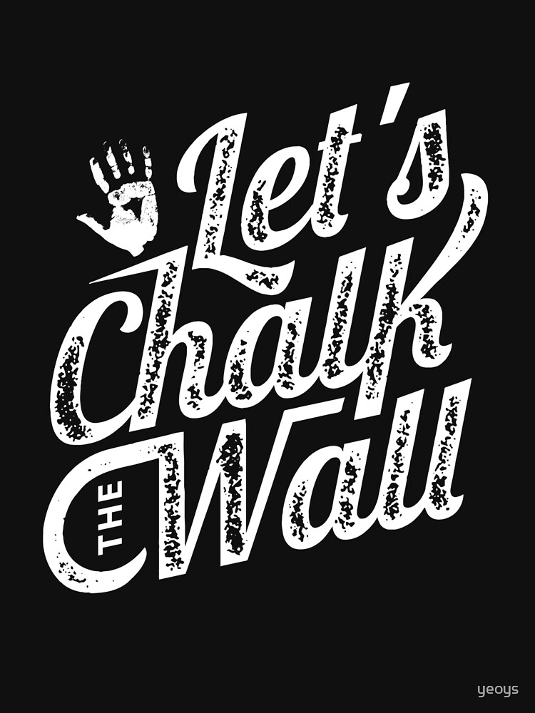 Let's Chalk The Wall - Climbing & Boulder von yeoys