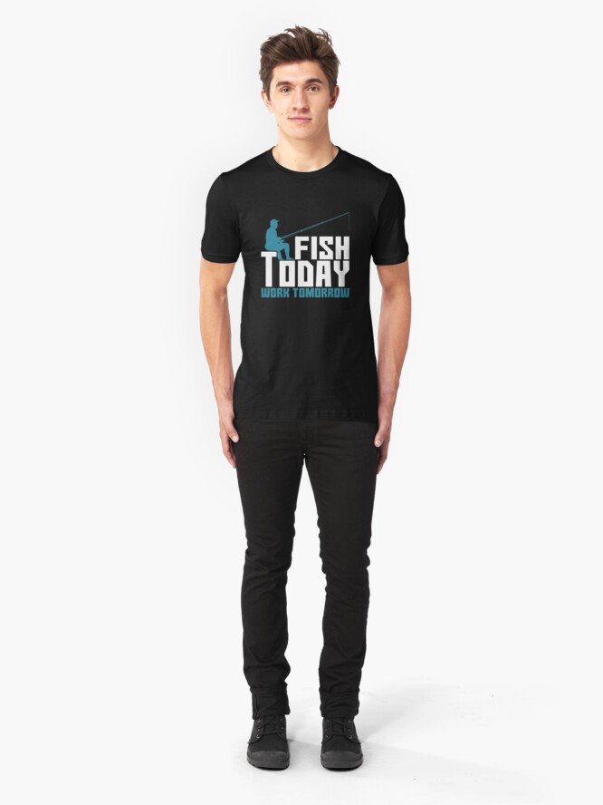 Alternative Ansicht von Fish Today Work Tomorrow - Old Fisherman Slim Fit T-Shirt