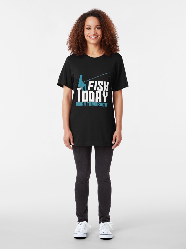 Alternative Ansicht von Fish Today Work Tomorrow - Old Fisherman Slim Fit T-Shirt