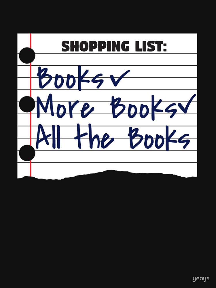 Shopping List Books More Book All The Books - Bookworm von yeoys