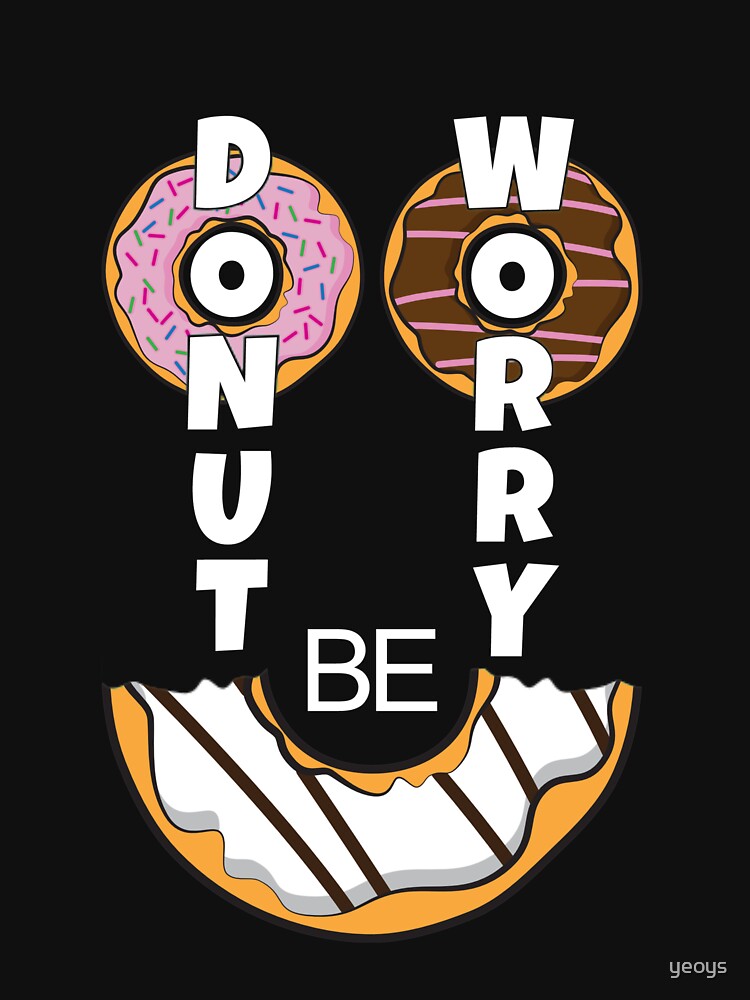 Be Happy - Donut Worry von yeoys