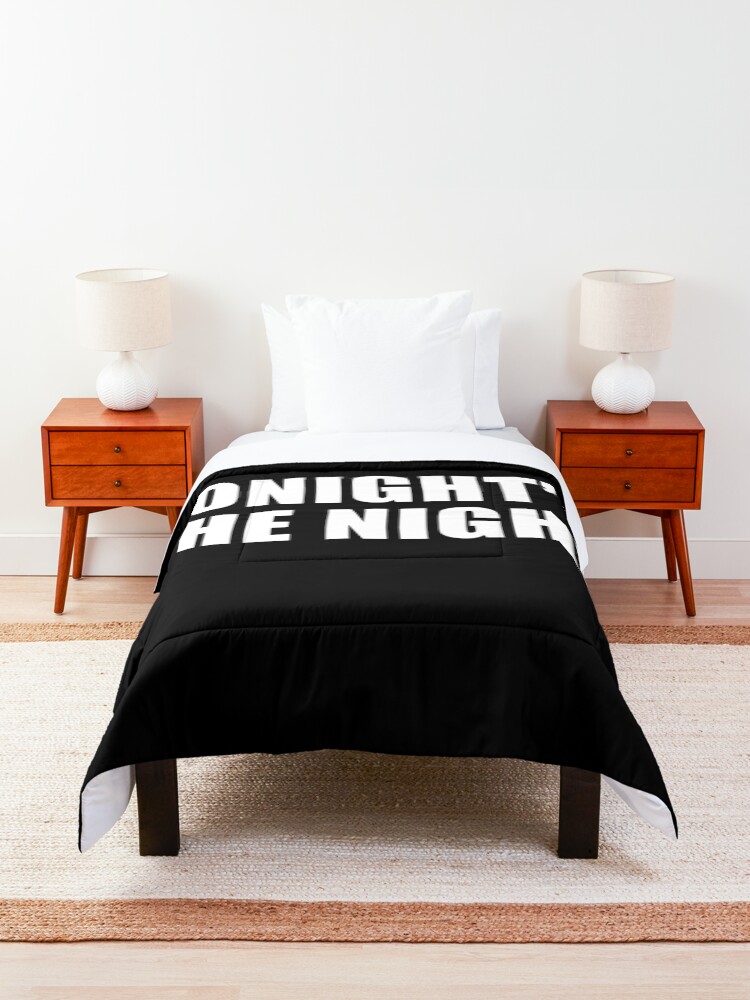 Alternate view of Tonight's The Night (Black) Comforter