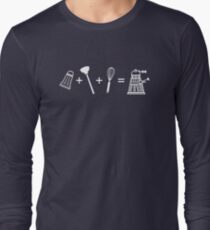 Shaker + Plunger + Whisk = EXTERMINATE! Long Sleeve T-Shirt