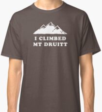 I Climbed Mt Druitt Classic T-Shirt