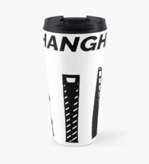 Shanghai Skyline, China Travel Mug