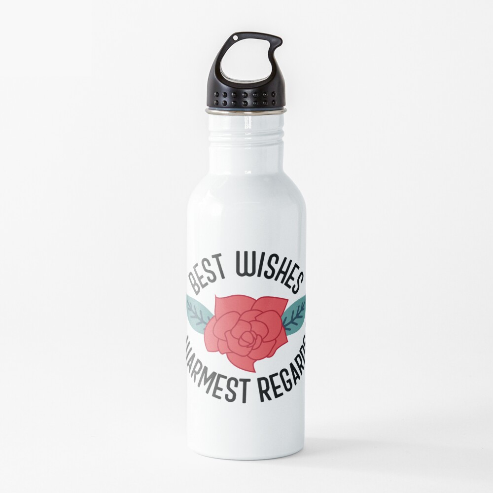 Best Wishes, Warmest Regards - Schitt's Creek Water Bottle