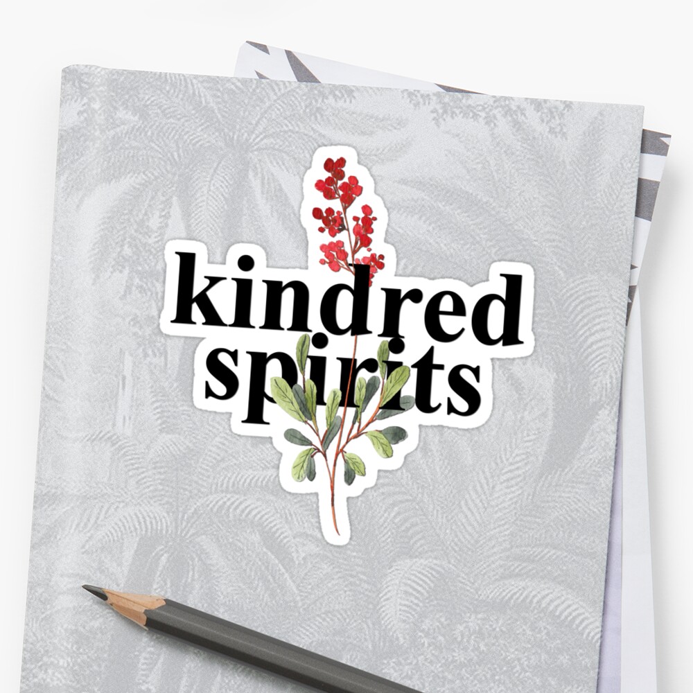 kindred-spirits-sticker-by-myheadisaprison-redbubble