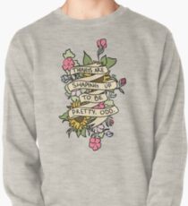 "Things Are Shaping Up To Be Pretty. Odd." Pullover