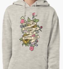 "Things Are Shaping Up To Be Pretty. Odd." Pullover Hoodie