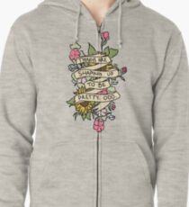 "Things Are Shaping Up To Be Pretty. Odd." Zipped Hoodie