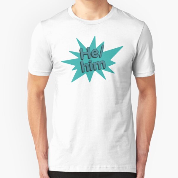 He/him [Cyan] Slim Fit T-Shirt