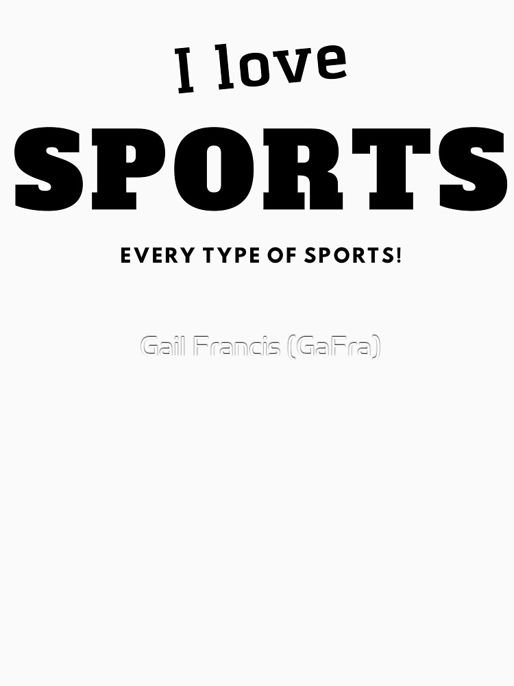 I love sports every type of sports by TriniArtStudio
