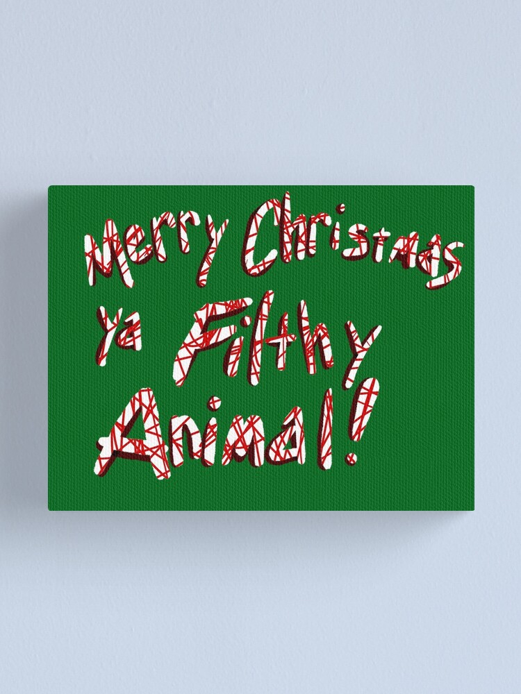 Alternate view of Merry Christmas ya Filthy Animal! Canvas Print