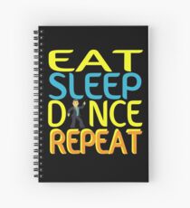 Eat Sleep Dance Repeat Gifts Spiral Notebook