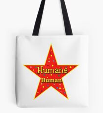 Humane Human Tote Bag