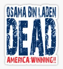 Osama is Dead - Light Sticker