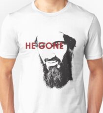 He Gone Unisex T-Shirt