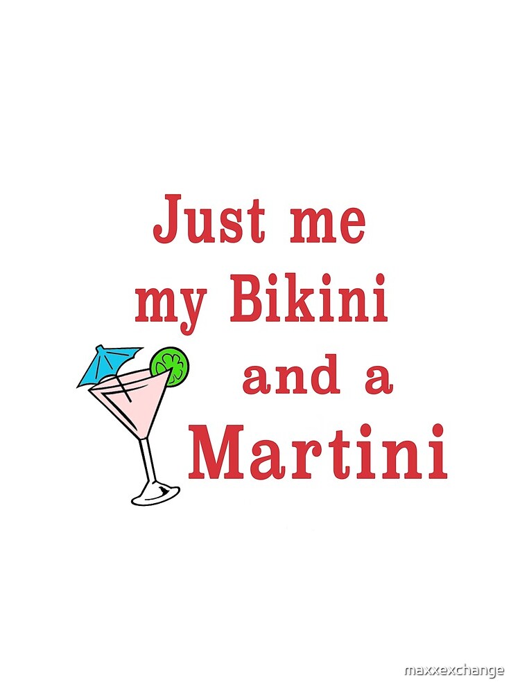 Bikinis and Martinis sexy alcohol drinking gift. by maxxexchange