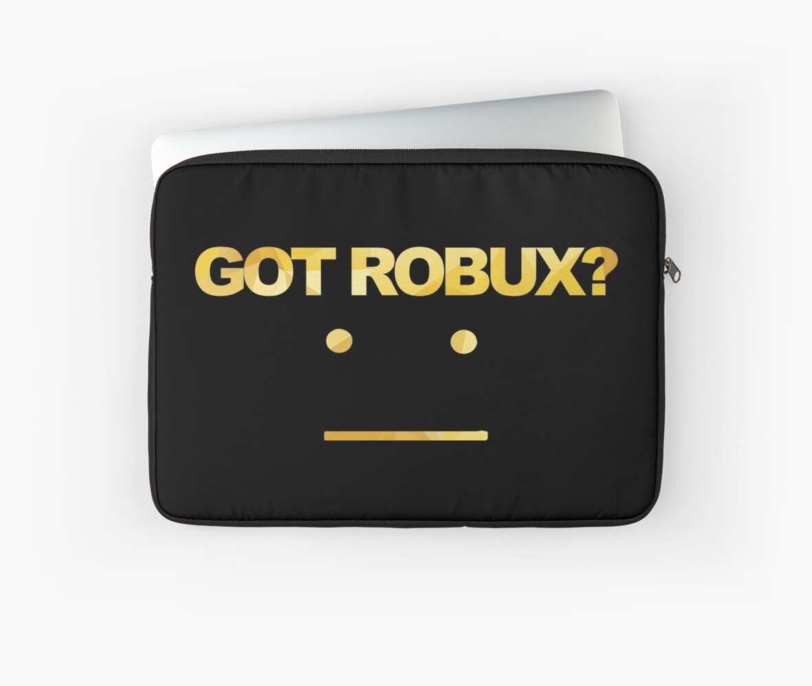 Got Robux Laptop Sleeve By Rainbowdreamer Redbubble - got robux tote bag by rainbowdreamer redbubble