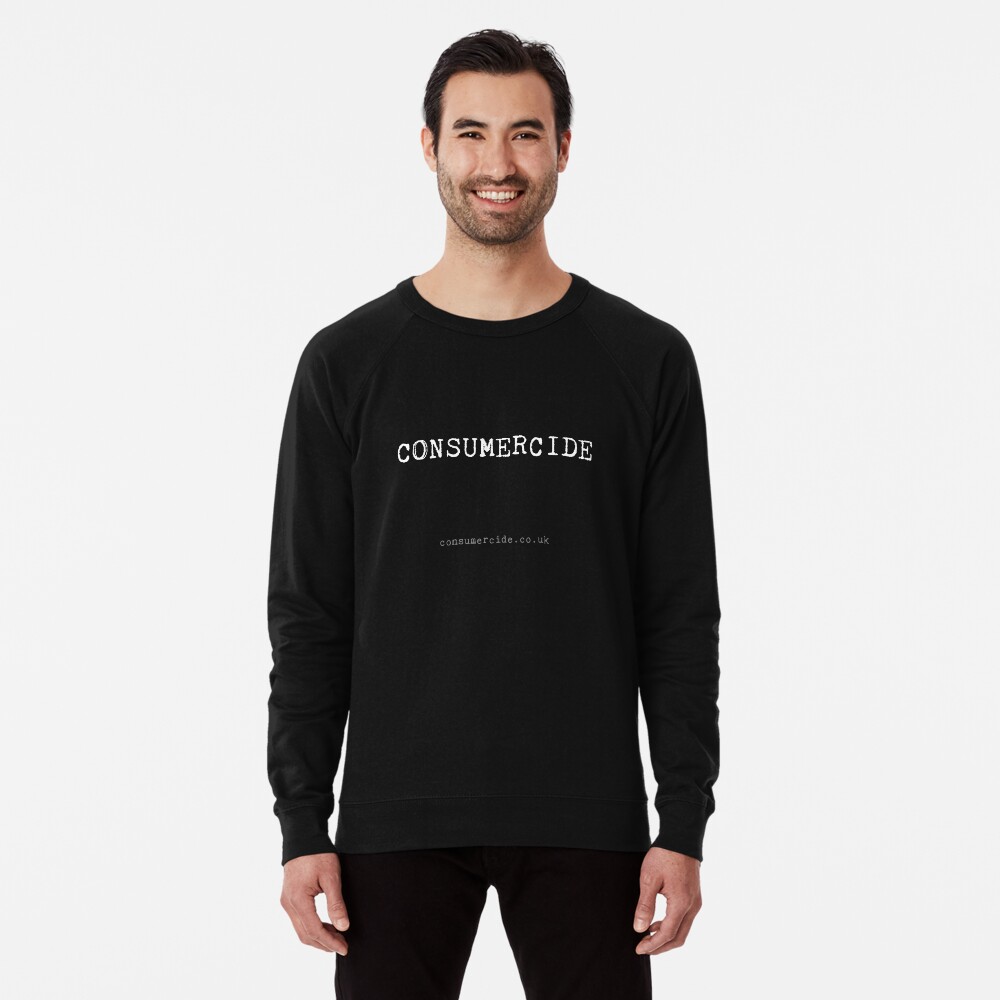 Consumercide Lightweight Sweatshirt