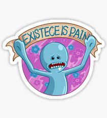 Existence is Pain mr meeseeks Sticker