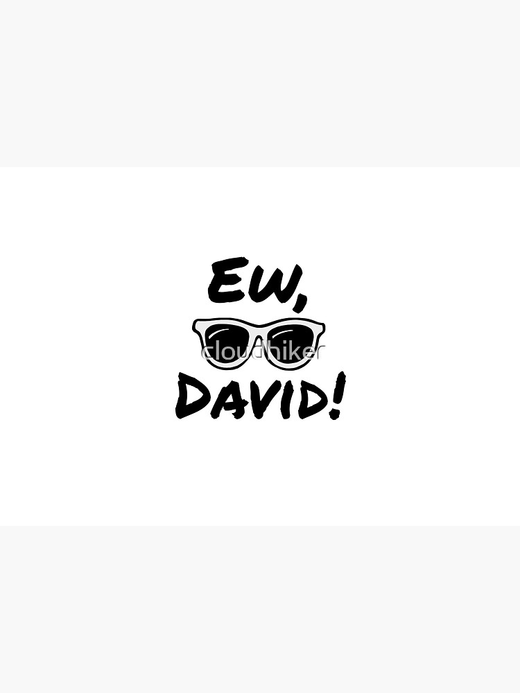 Ew, David! Schitt's Creek by cloudhiker