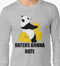Haters Gonna Hate: Panda Long Sleeve T-Shirt