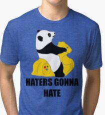 Haters Gonna Hate: Panda Tri-blend T-Shirt