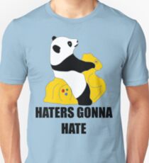 Haters Gonna Hate: Panda Unisex T-Shirt