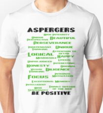 Aspergers - Be Positive Unisex T-Shirt