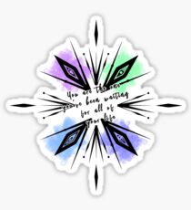 you are the one you've been waiting for Sticker