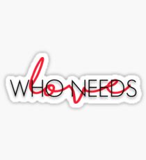 Trippie Redd "who needs love" Sticker