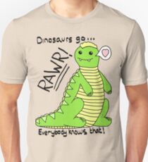 Dinosaurs Go Rawr! Unisex T-Shirt