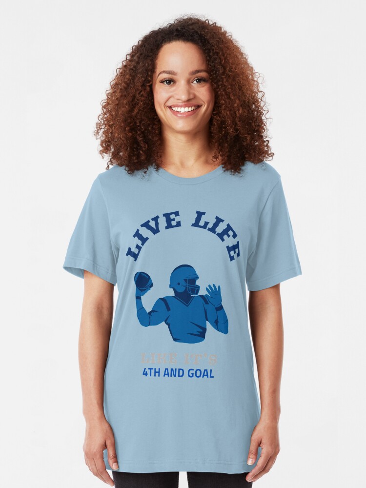 Alternate view of Live Life Like it's 4th and Goal Slim Fit T-Shirt