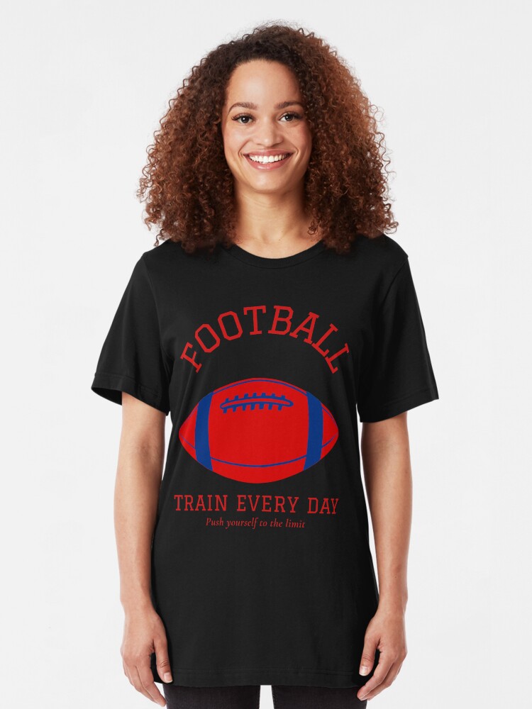 Alternate view of Football, Train Every Day. Push yourself to the Limit Slim Fit T-Shirt