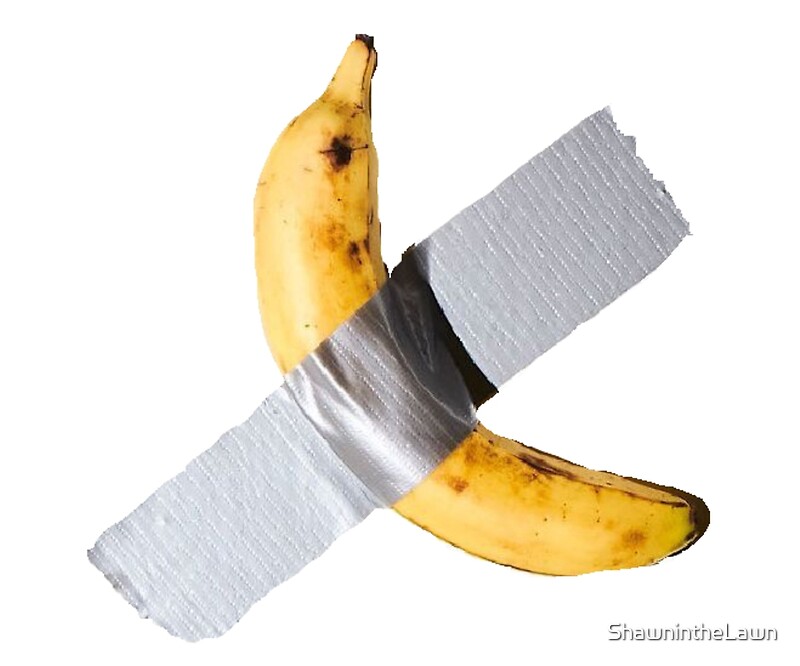 "Banana Ducted Taped To" by ShawnintheLawn Redbubble