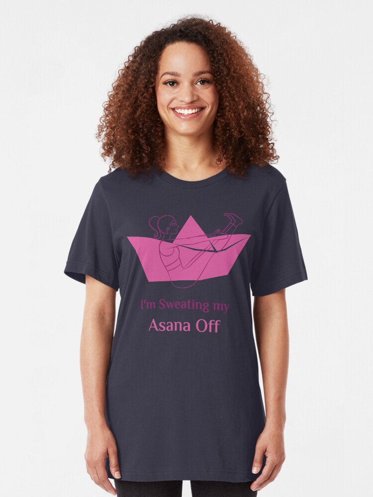 Alternate view of I'm Sweating my Asana Off, Yoga Tee Slim Fit T-Shirt