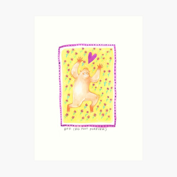 Big Foot - BFF Art Print