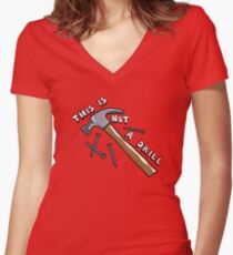 This Is Not A Drill Women's Fitted V-Neck T-Shirt
