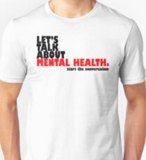 Starte das Gespräch - Psychische Gesundheit Unisex T-Shirt