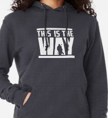 this is the only way Lightweight Hoodie