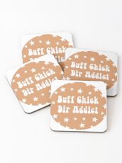 Buff Chick Dip Addict Coasters