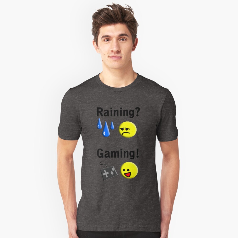 Raining = Gaming Slim Fit T-Shirt