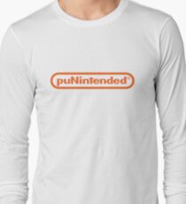 Punintended Long Sleeve T-Shirt